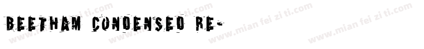 Beetham Condensed Re字体转换